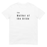 SASSY GIRL Women's White Bridal The Mother of the Bride T-Shirt